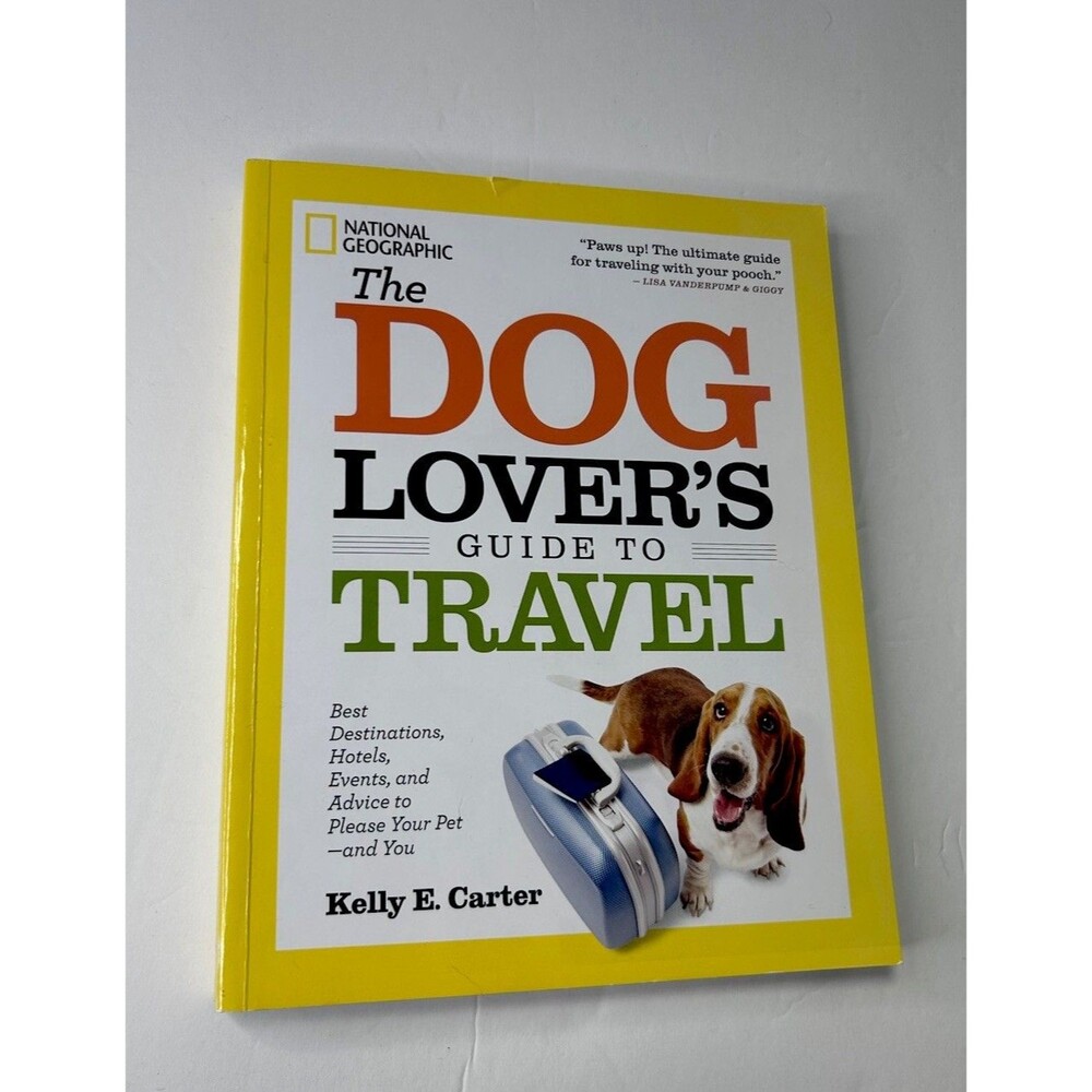 Dog Lover's Guide to Travel : Best Destinations, Hotels, Events Animal Soft Book